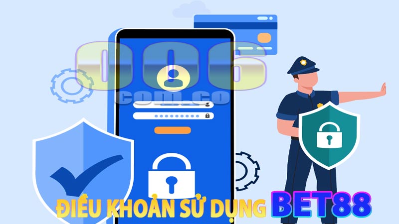 Nội dung chính của Điều khoản sử dụng Bet88