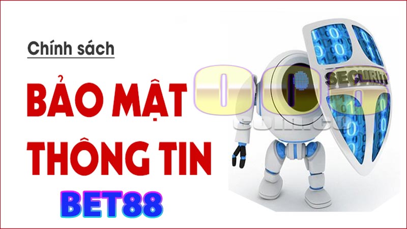 Chính sách bảo mật bet88